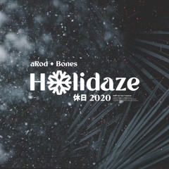 aRod + BONES - Holidaze 2020