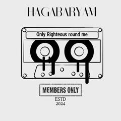 Hagabaryam- Only Righteous Round We