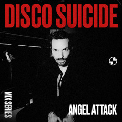 Disco Suicide Mix Series 137 - Angel Attack