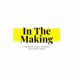 In The Making Podcast | Trailer