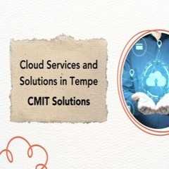 cloud services and solutions in Tempe - CMIT Solutions