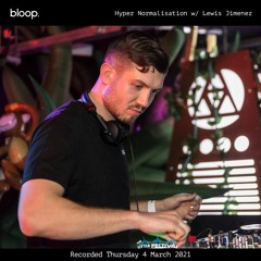 Hyper Normalisation w/ Lewis Jimenez - 04.03.21