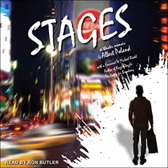 [View] KINDLE 📚 Stages: A Theater Memoir by  Albert Poland,Ron Butler,Tantor Audio [