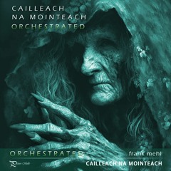 Cailleach na Mointeach | Orchestrated