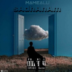 Sadhanam Ft Mame Alu 3E8 Production
