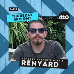 Renyard Presents CTRL Z - Tsuin Guest Mix