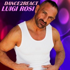 REACT2DANCE Luigi Rosi