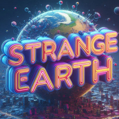 StrangeEarth - Enter Connected Vibes