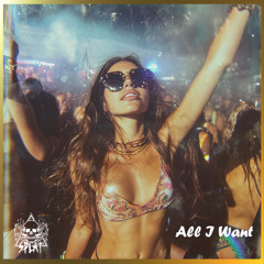 All I Want (OUT NOW)