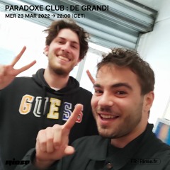 Paradoxe Club : De Grandi - 23 Mars 2022