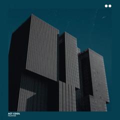 Act Cool - Totality  [Concrete Kïn]