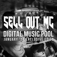 SELL OUT MC DMP EXCLUSIVE EDITS: JANUARY '24