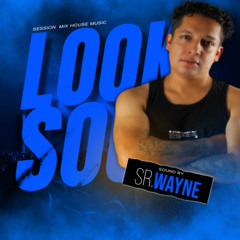 Sr.Wayne (Look Sound) Session Tribal House