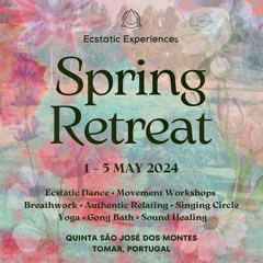 Closure Ecstatic Dance @ Ecstatic Experiences Spring Retreat