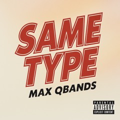 Same Type Freestyle (My Type)