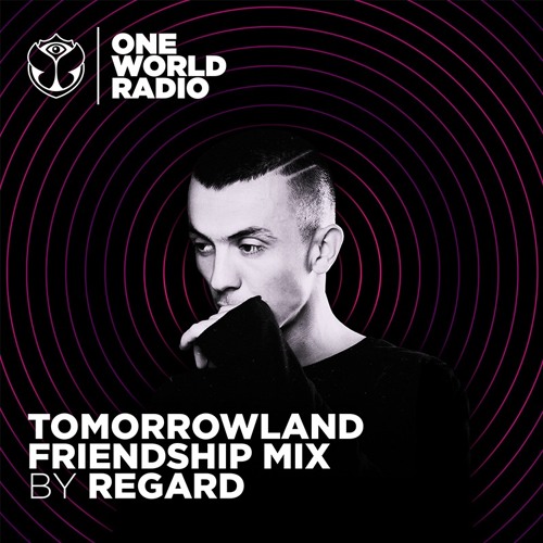 Tomorrowland Friendship Mix - Regard