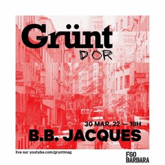 B.B. Jacques - Grünt d'Or #31