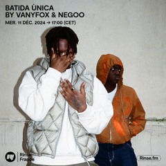 VANYFOX & NEGOO : BATIDA ÙNICA - 11 Décembre 2024