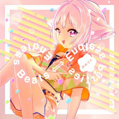 かめりあ - Endless Beats ⇔ Endless Parties