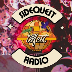ILLfest Presents: SIDEQUEST Radio | CXSTLE CVSTLE Guest Mix