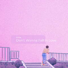 Don't Wanna Fall In Love (RnB Drill)