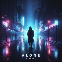 ALONE - LeshyZz (FREE DOWNLOAD)