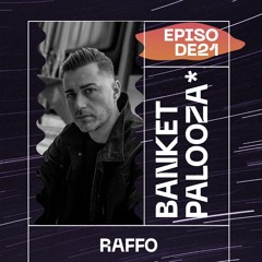 Banketpalooza* Radio Show by Raffo 11.02.2024