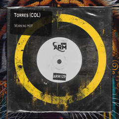 Torres (Col) - Morning Hot  (Original Mix)