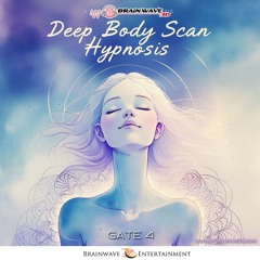 Gate 4: Deep Body Scan Hypnosis - DEMO