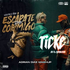 Escapate conmigo x Ticke (Adrian Diaz mashup extended) Dei v, yovgchimi, ñejo