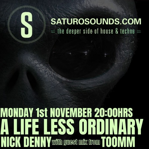 A Life Less Ordinary (November '21) #52 With Guest Mix From TOOMM