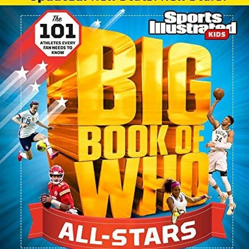 Access [EBOOK EPUB KINDLE PDF] Big Book of WHO All-Stars (Sports Illustrated Kids Big