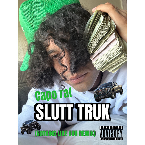 Capo Raf - SLUTT TRUK (nothing like uuu REMIX)