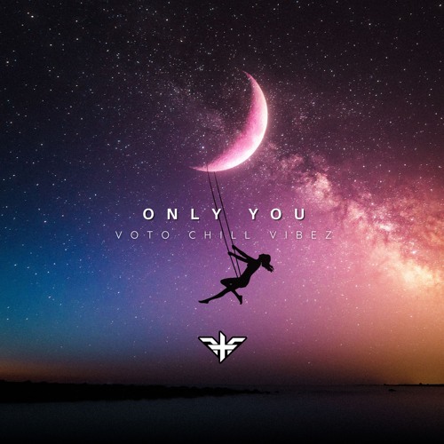 VOTO - Only You