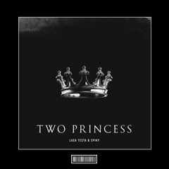 Luca Testa & Spiky - Two Princess [Hardstyle Remix]