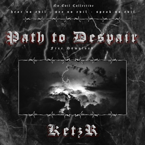 KetzR - Path To Despair | FREE DOWNLOAD