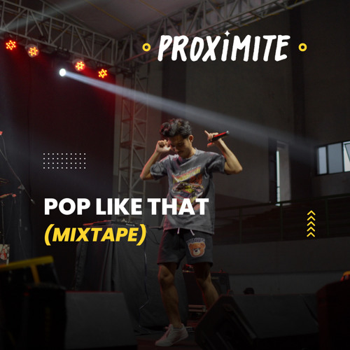 PROXIMITE - POP LIKE THAT MIXTAPE