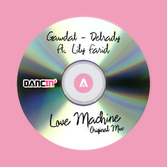 Gawdat, Delrady Ft. Lily Farid - Love Machine (Original Mix) [Radio Edit]