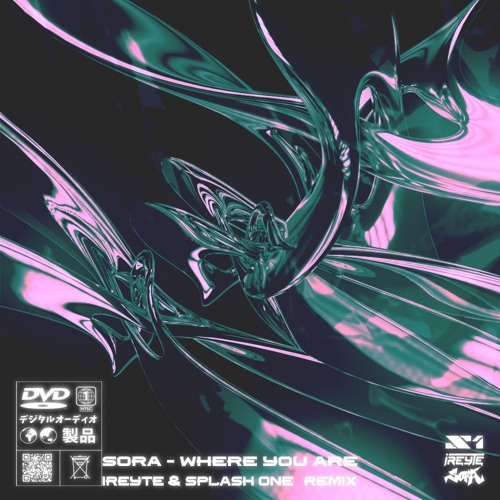 Sora - where you are (Ireyte & Splash One Remix) [Free DL]