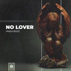 Panda Beerz - No Lover