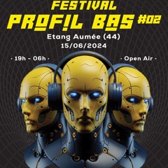 Profil Bas Festival #2 _ Minimal To Psytekno