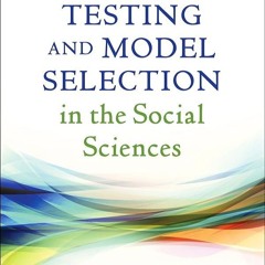 ⚡PDF❤ Hypothesis Testing and Model Selection in the Social Sciences (Methodology in the Social