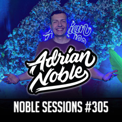 Afro EDM Liveset 2023 | #34 | Noble Sessions #305 by Adrian Noble