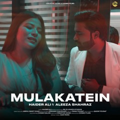 Mulakatein | Haider Ali ft Aleeza Shahraz | COSMO SOCIAL