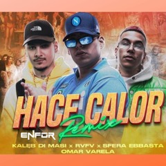 Kaleb Di Masi X Sfera Ebbasta - Hace Calor (ENFOR Remix) Psytrance, Tech House