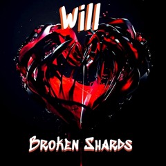 Broken Shards - Will