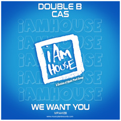 Double B, Cas - We Want You (Radio Edit)