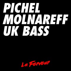 UK BASS To BASS MUSIC - Pichel Molnareff