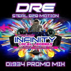 01934 INFINITY PROMO - DJ DRE MOTION & STEAL B2B