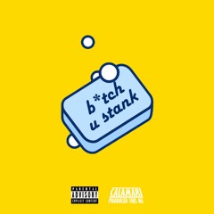 Turtle - B*TCH U STANK ft. Brickhouse